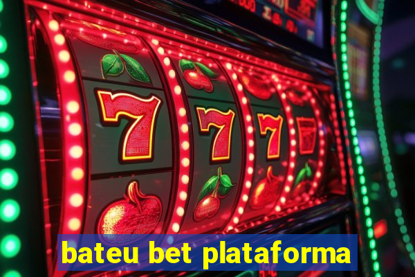 bateu bet plataforma